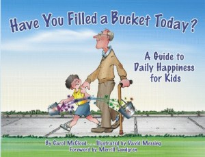 The book Have You Filled a Bucket Today?